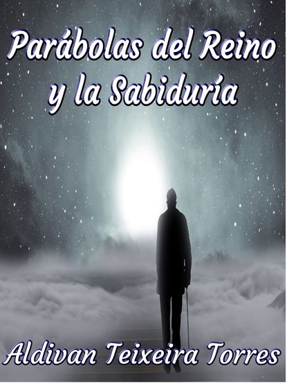 Скачать книгу Parábolas Del Reino Y La Sabiduría