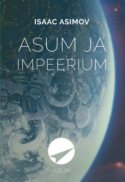 Скачать книгу Asum ja Impeerium