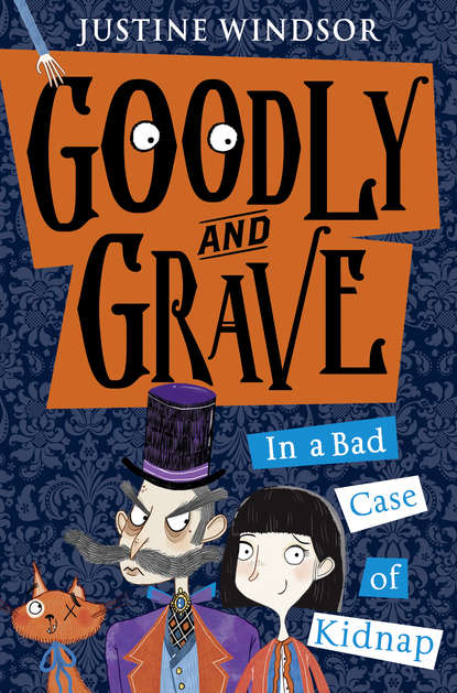 Скачать книгу Goodly and Grave in A Bad Case of Kidnap