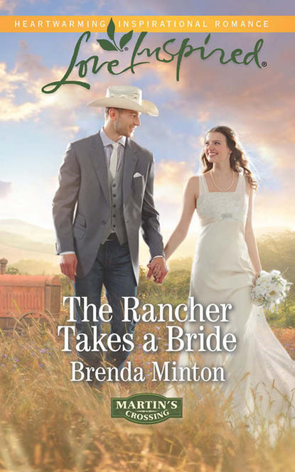 Скачать книгу The Rancher Takes a Bride