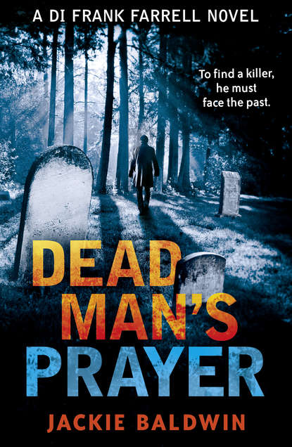 Скачать книгу Dead Man’s Prayer: A gripping detective thriller with a killer twist