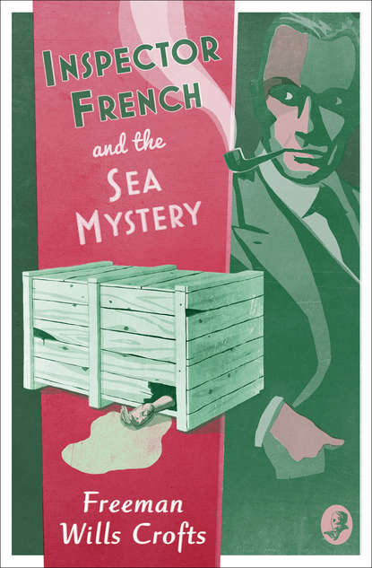 Скачать книгу Inspector French and the Sea Mystery