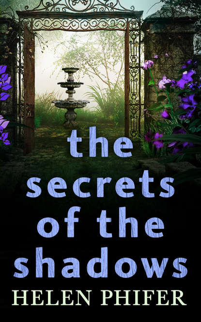 Скачать книгу The Secrets Of The Shadows
