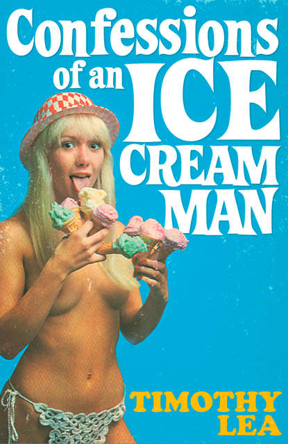 Скачать книгу Confessions of an Ice Cream Man