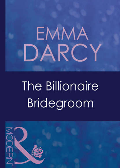Скачать книгу The Billionaire Bridegroom