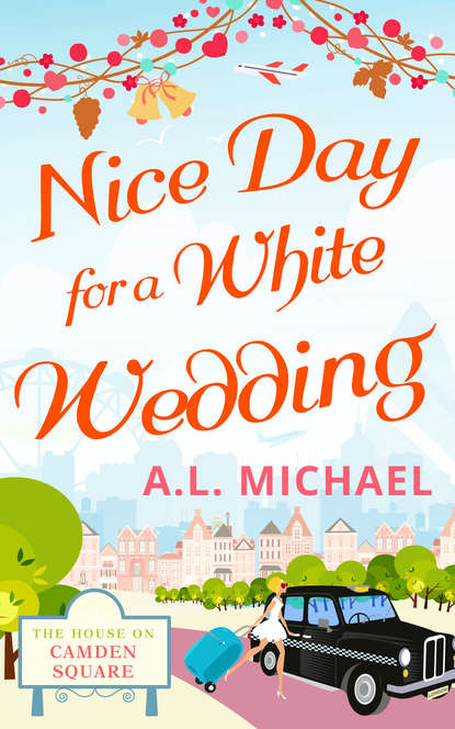 Скачать книгу Nice Day For A White Wedding