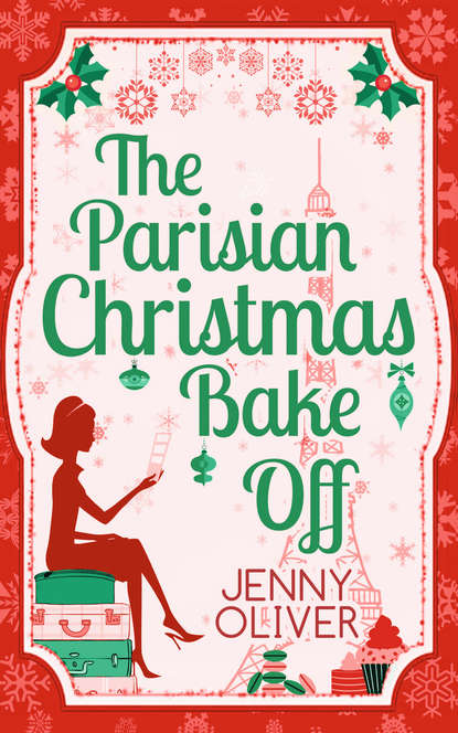Скачать книгу The Parisian Christmas Bake Off