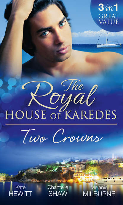 Скачать книгу The Royal House of Karedes: Two Crowns: The Sheikh's Forbidden Virgin / The Greek Billionaire's Innocent Princess / The Future King's Love-Child