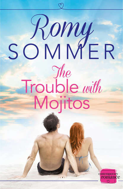 Скачать книгу The Trouble with Mojitos: A Royal Romance to Remember!