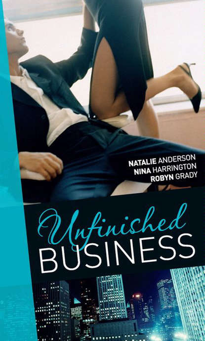 Unfinished Business: Bought: One Night, One Marriage / Always the Bridesmaid / Confessions of a Millionaire's Mistress