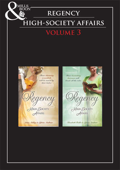 Regency High Society Vol 3: Beloved Virago / Lord Trenchard's Choice / The Unruly Chaperon / Colonel Ancroft's Love