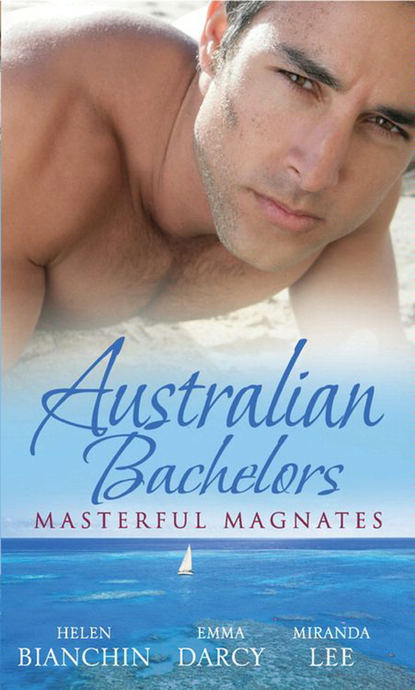 Скачать книгу Australian Bachelors: Masterful Magnates: Purchased: His Perfect Wife