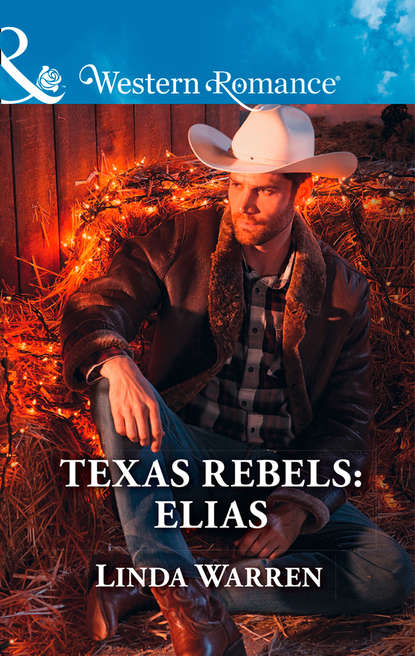 Скачать книгу Texas Rebels: Elias