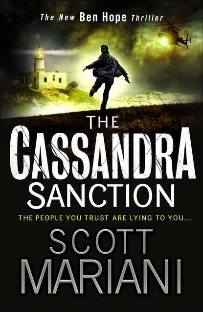 Скачать книгу The Cassandra Sanction: The most controversial action adventure thriller you’ll read this year!
