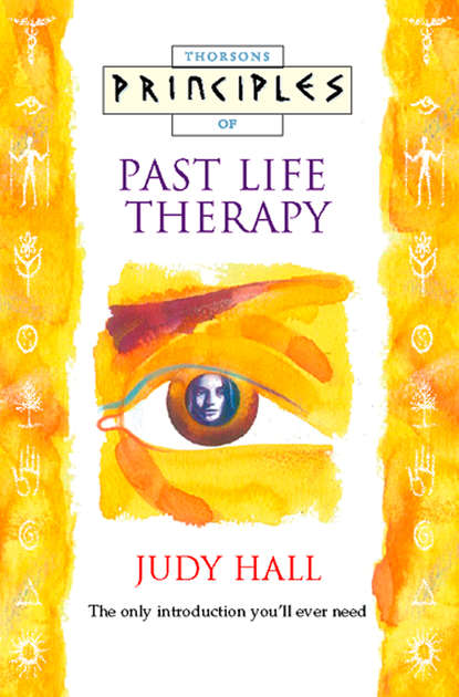 Скачать книгу Past Life Therapy: The only introduction you’ll ever need
