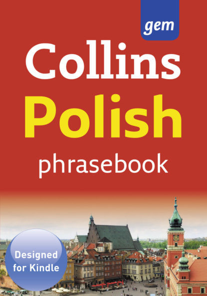 Скачать книгу Collins Gem Polish Phrasebook and Dictionary