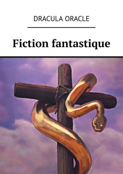 Скачать книгу Fiction fantastique