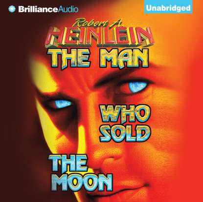 Скачать книгу Man Who Sold the Moon