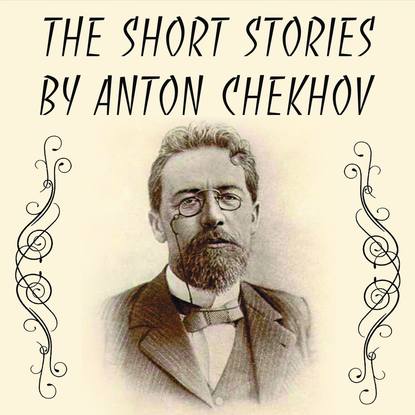 Скачать книгу The Short stories by Anton Chekhov
