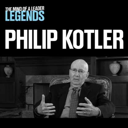Скачать книгу Philip Kotler - The Mind of a Leader