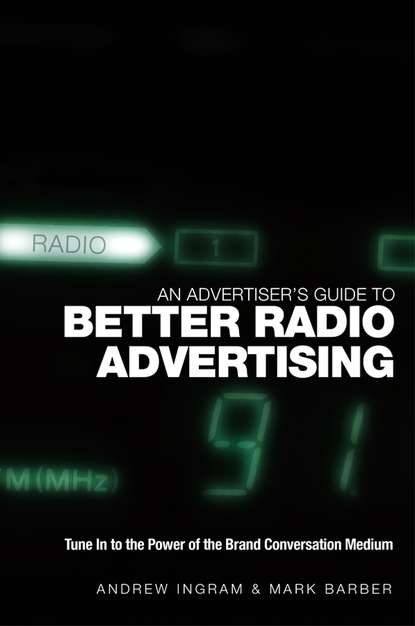 Скачать книгу An Advertiser's Guide to Better Radio Advertising