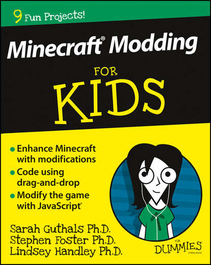 Скачать книгу Minecraft Modding For Kids For Dummies