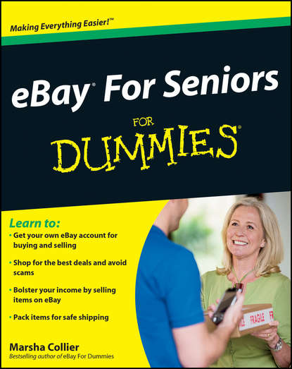 Скачать книгу eBay For Seniors For Dummies