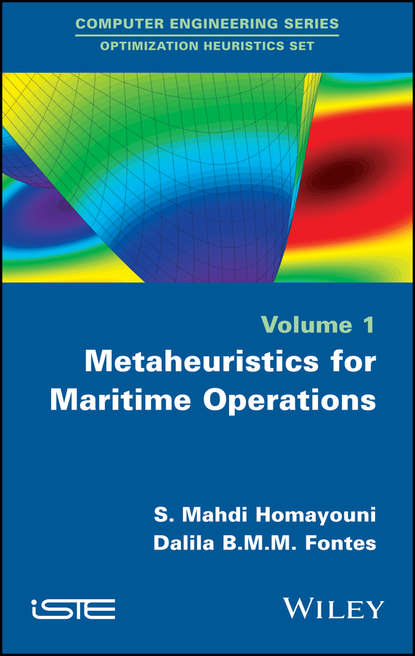 Скачать книгу Metaheuristics for Maritime Operations