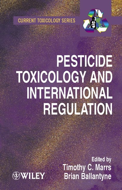 Скачать книгу Pesticide Toxicology and International Regulation