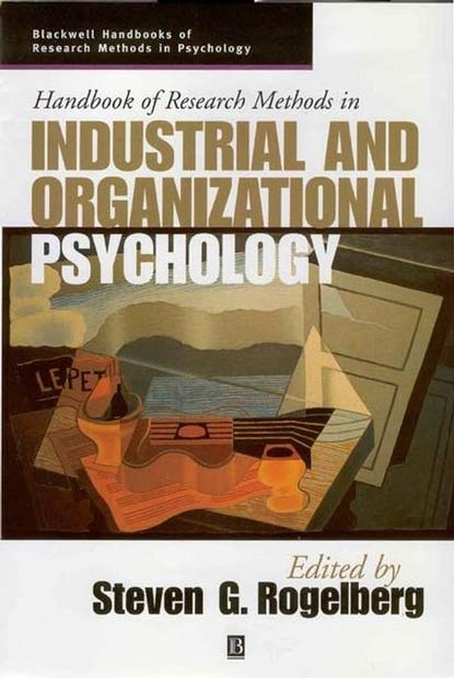 Скачать книгу Handbook of Research Methods in Industrial and Organizational Psychology