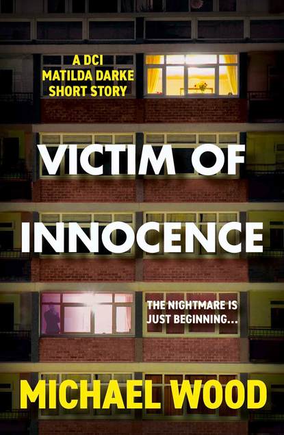 Скачать книгу Victim of Innocence: A DCI Matilda Darke short story