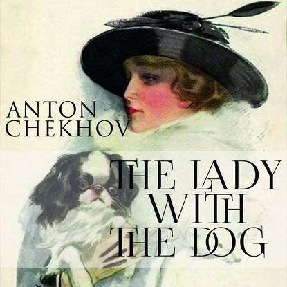 Скачать книгу The Lady with the Dog