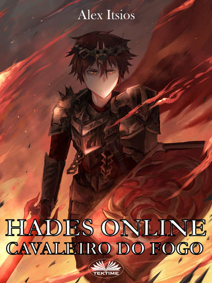 Скачать книгу Hades Online: Cavaleiro Do Fogo
