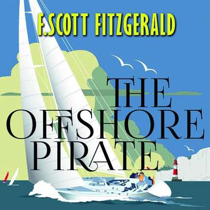 Скачать книгу The Offshore Pirate