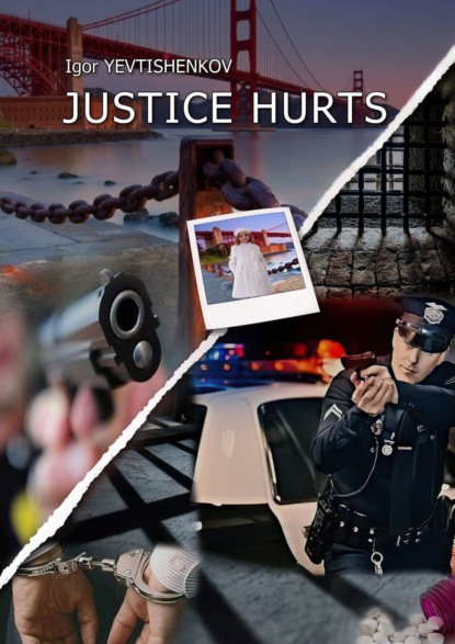 Скачать книгу Justice Hurts
