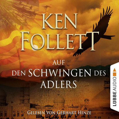 Скачать книгу Auf den Schwingen des Adlers (Gekürzt)