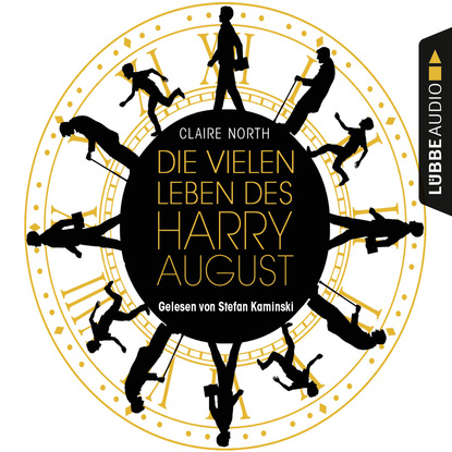 Скачать книгу Die vielen Leben des Harry August (Ungekürzt)