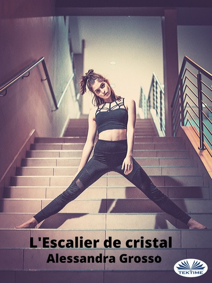 Скачать книгу L'Escalier De Cristal
