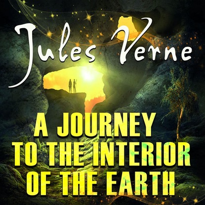 Скачать книгу A Journey to the Interior of the Earth