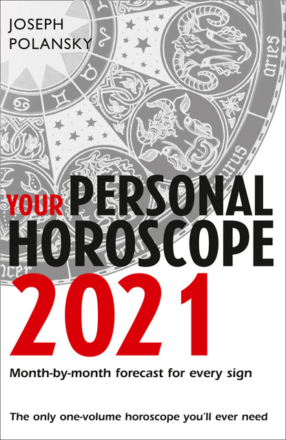 Скачать книгу Your Personal Horoscope 2021