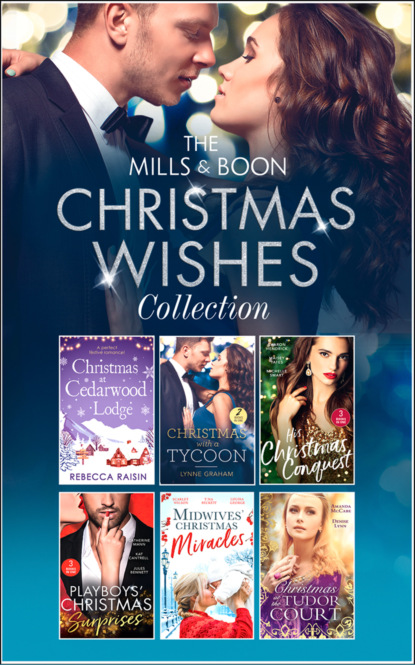 Скачать книгу The Mills & Boon Christmas Wishes Collection