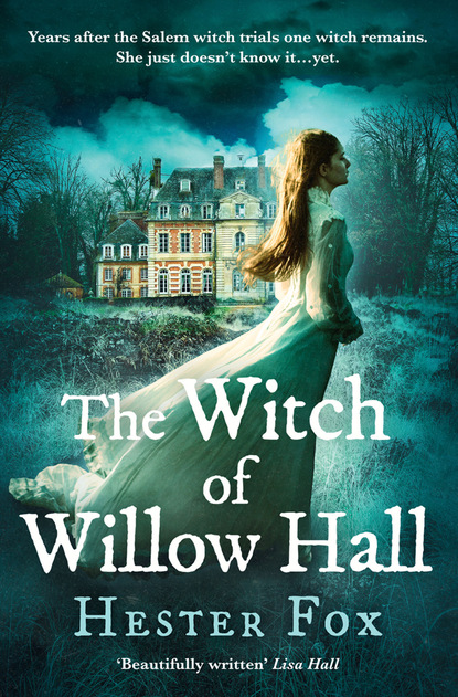Скачать книгу The Witch Of Willow Hall