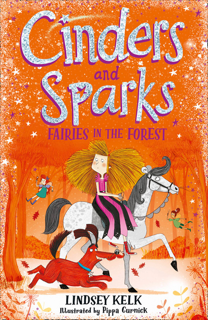 Скачать книгу Cinders and Sparks: Fairies in the Forest