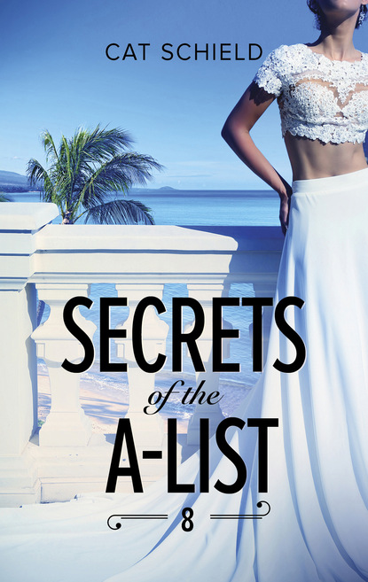 Скачать книгу Secrets Of The A-List (Episode 8 Of 12)