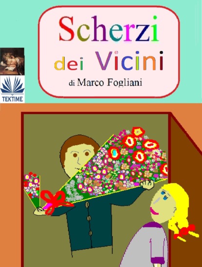 Скачать книгу Scherzi Dei Vicini