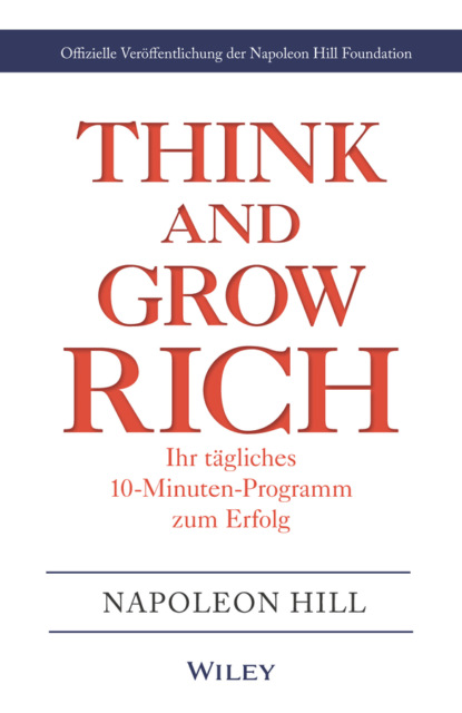 Скачать книгу Think & Grow Rich - Ihr tägliches 10-Minuten-Programm zum Erfolg