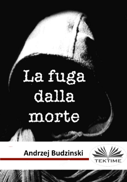 Скачать книгу La Fuga Dalla Morte