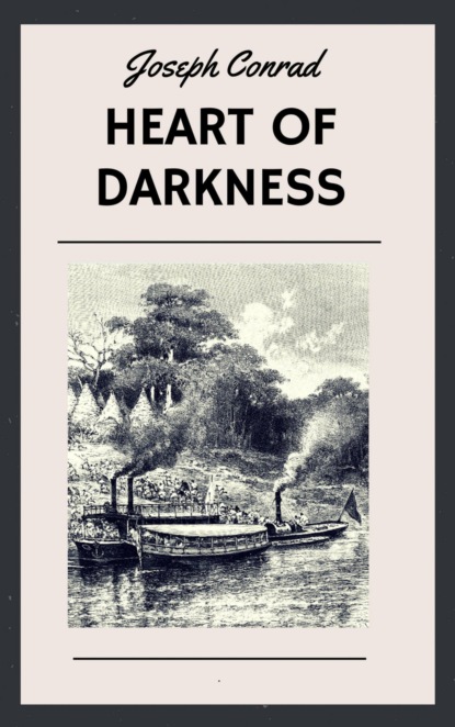 Скачать книгу Heart of Darkness (English Edition)